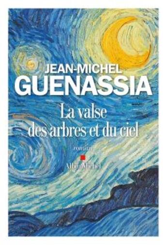 Couverture du livre « La valse des arbres et du ciel » de Jean-Michel Guenassia aux éditions Albin Michel