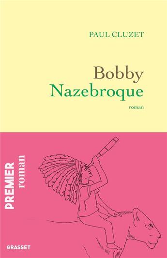 Couverture du livre « Bobby Nazebroque » de Paul Cluzet aux éditions Grasset