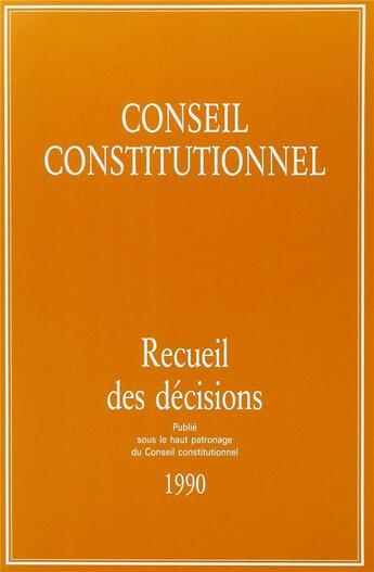 Couverture du livre « Recueil des décisions du Conseil constitutionnel (édition 1990) » de  aux éditions Dalloz