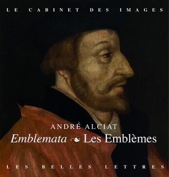 Couverture du livre « Les emblèmes » de Andre Alciat aux éditions Belles Lettres