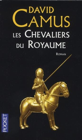 Couverture du livre « Les chevaliers du royaume t.1 » de David Camus aux éditions Pocket