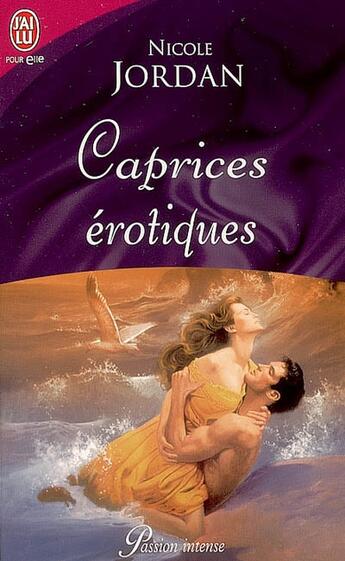 Couverture du livre « Caprices érotiques » de Nicole Jordan aux éditions J'ai Lu