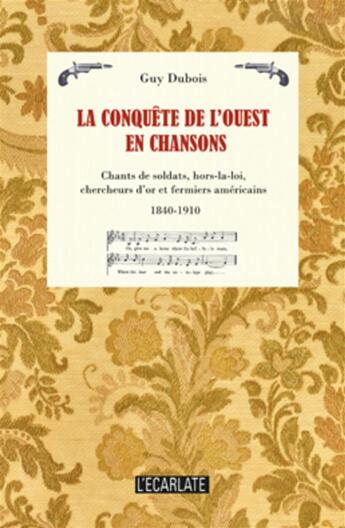 Couverture du livre « La conquête de l'ouest en chansons » de Guy Dubois aux éditions L'harmattan