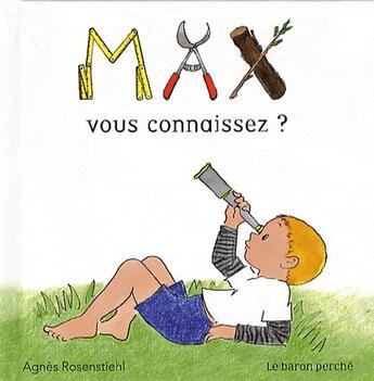 Couverture du livre « Max » de Agnes Rosenstiehl aux éditions Le Baron Perche