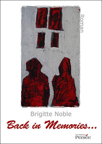 Couverture du livre « Back in memories » de Brigitte Noble aux éditions Persee