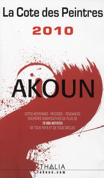 Couverture du livre « La côte des peintres (édition 2010) » de Jacky-Armand Akoun aux éditions Thalia