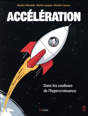 Couverture du livre « Accélération ; dans les coulisses de l'hypercroissance » de Martin Lauquin et Nicolas Minvielle et Nicolas Caruso aux éditions Diateino