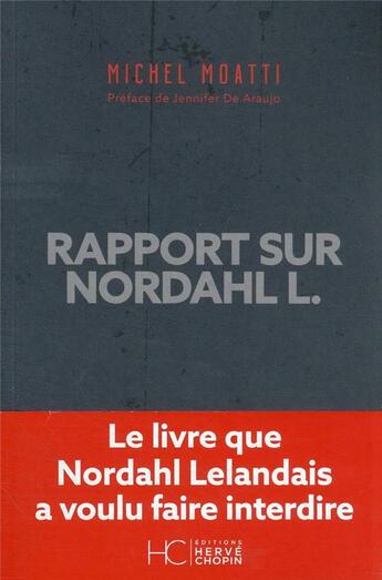 Couverture du livre « Rapport sur Nordahl L. » de Michel Moatti aux éditions Herve Chopin