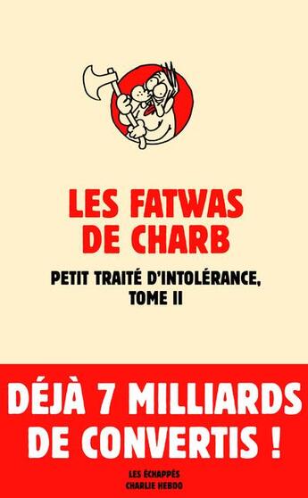 Couverture du livre « Petit traité d'intolérance t.2 ; les fatwas de Charb » de Charb aux éditions Les Echappes