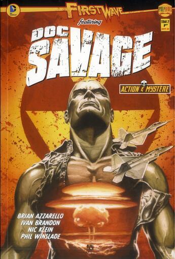 Couverture du livre « First wave doc savage t.2 » de Ivan Brandon et Brian Azzarello aux éditions Ankama