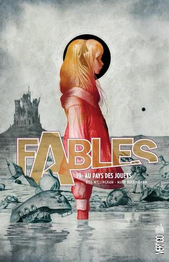 Couverture du livre « Fables t.19 : au pays des jouets » de Bill Willingham et Mark Buckingham et Collectif aux éditions Urban Comics