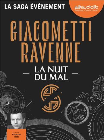 Couverture du livre « Le cycle du soleil noir - t02 - la nuit du mal - le cycle du soleil noir, vol. 2 - livre audio 2 cd » de Giacometti/Ravenne aux éditions Audiolib