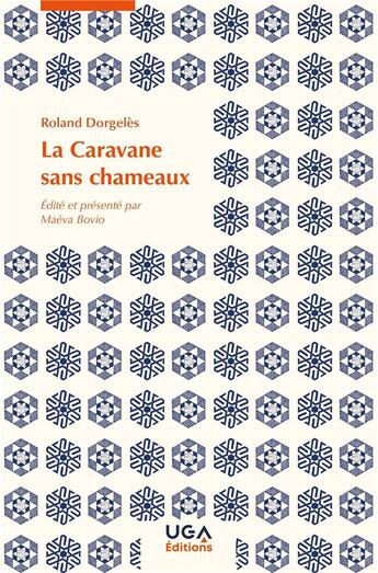 Couverture du livre « La caravane sans chameaux » de Roland Dorgeles aux éditions Uga Éditions