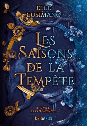 Couverture du livre « Les saisons de la tempête Tome 1 » de Elle Cosimano aux éditions De Saxus