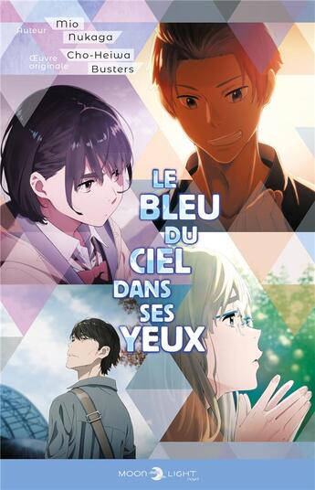 Couverture du livre « Le bleu du ciel dans ses yeux » de Cho-Heiwa Busters et Yaeko Ninagawa aux éditions Delcourt