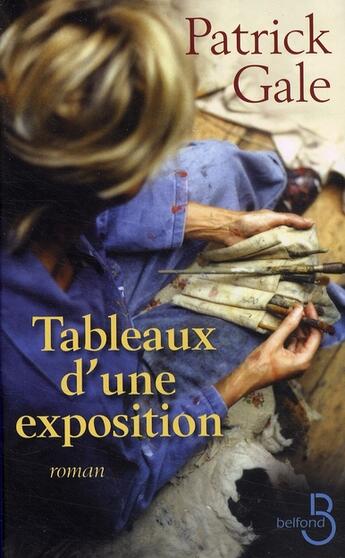 Couverture du livre « Tableaux d'une exposition » de Patrick Gale aux éditions Belfond