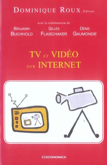 Couverture du livre « Tv Et Video Sur Internet » de Dominique Roux aux éditions Economica