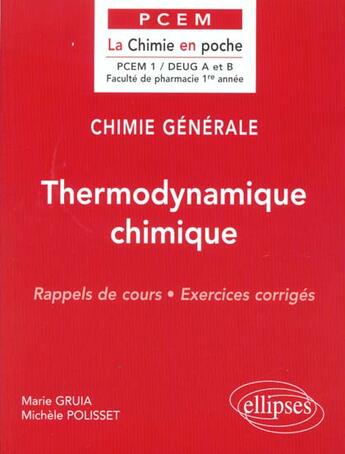Couverture du livre « Chimie generale - 2 - thermodynamique chimique » de Gruia/Polisset aux éditions Ellipses