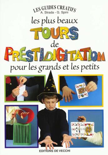 Couverture du livre « Les plus beaux jeux de prestidigitation ; guide creatif » de Strada aux éditions De Vecchi