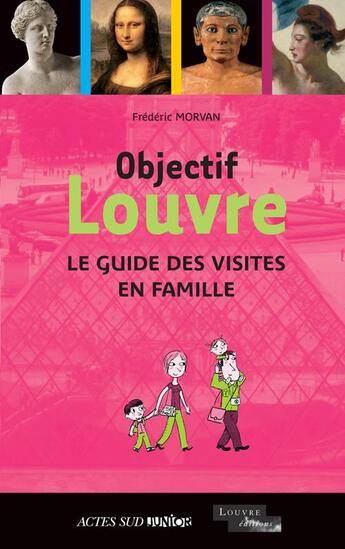 Couverture du livre « Objectif Louvre » de Frederic Morvan aux éditions Actes Sud