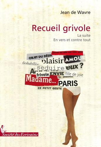 Couverture du livre « Recueil grivole ; la suite » de Jean De Wavre aux éditions Societe Des Ecrivains