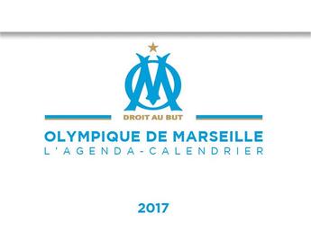 Couverture du livre « L'agenda-calendrier Olympique de Marseille 2017 » de  aux éditions Hugo Sport