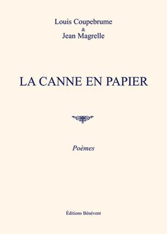 Couverture du livre « La canne en papier » de Louis Coupebrume et Jean Magrelle aux éditions Benevent