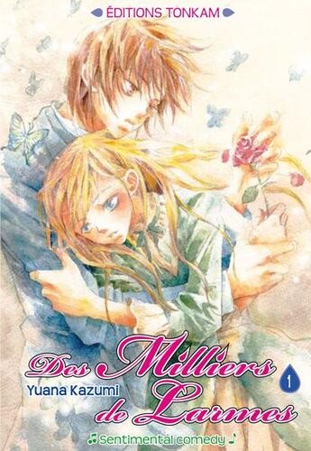 Couverture du livre « Des milliers de larmes Tome 1 » de Yuana Kazumi aux éditions Tonkam