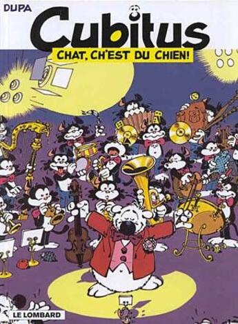 Couverture du livre « Cubitus T.27 ; chat, ch'est du chien ! » de Dupa aux éditions Lombard