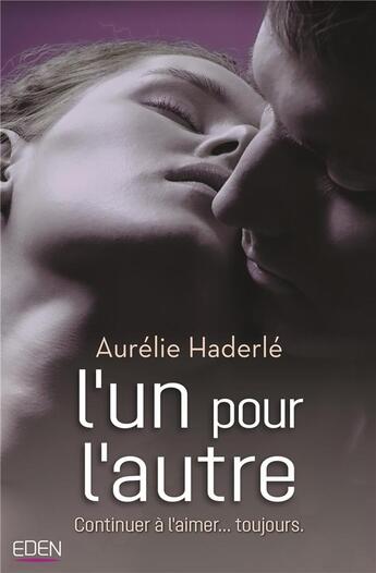 Couverture du livre « L'un pour l'autre » de Aurélie Haderlé aux éditions City