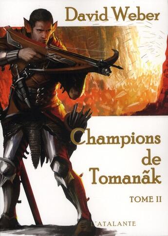 Couverture du livre « Champions de Tomanak Tome 2 » de David Weber aux éditions L'atalante