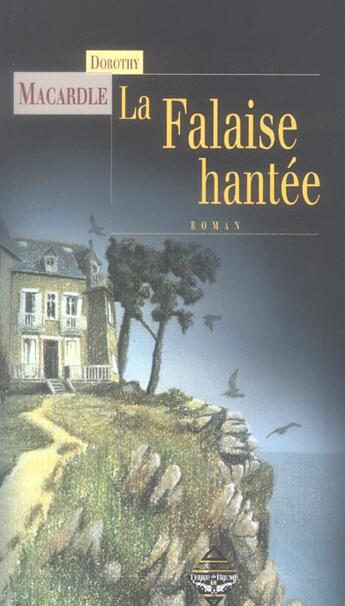 Couverture du livre « La falaise hantee - roman » de Macardale Dorothy aux éditions Terre De Brume