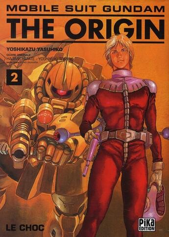 Couverture du livre « Mobile suit Gundam - the origin Tome 2 : le choc » de Yoshikazu Yasuhiko aux éditions Pika