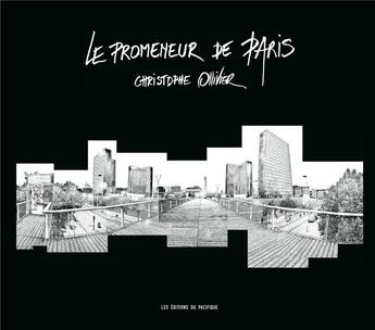 Couverture du livre « Le promeneur de Paris » de Christophe Ollivier aux éditions Pacifique