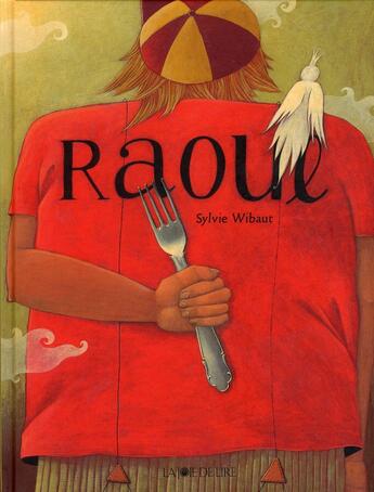 Couverture du livre « Raoul » de Sylvie Wibaut aux éditions La Joie De Lire