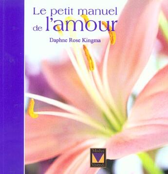 Couverture du livre « Petit manuel de l'amour » de Kingma D.R. aux éditions Modus Vivendi