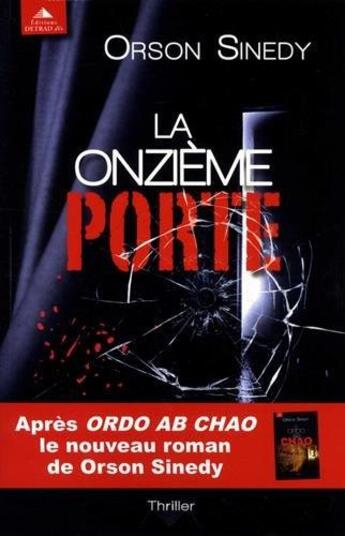 Couverture du livre « La onzième porte » de Orson Sinedy aux éditions Detrad Avs