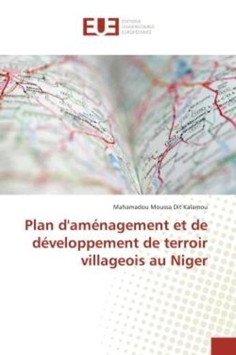 Couverture du livre « Plan d'amenagement et de developpement de terroir villageois au niger » de Kalamou Mahamadou aux éditions Editions Universitaires Europeennes