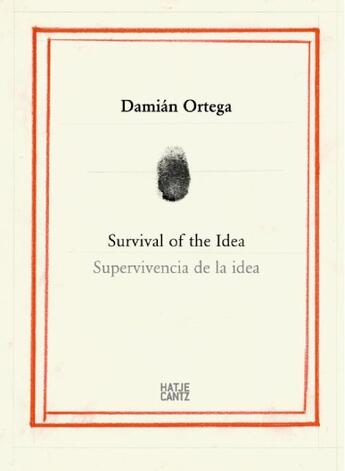 Couverture du livre « Survival of the idea ; supervivencia de la idea » de Damian Ortega et F. Meschede aux éditions Hatje Cantz