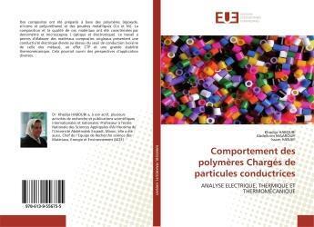 Couverture du livre « Comportement des polymeres charges de particules conductrices - analyse electrique, thermique et the » de Maaroufi Khadija aux éditions Editions Universitaires Europeennes