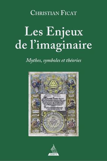 Couverture du livre « Mythes, symboles et théories » de Christian Ficat aux éditions Dervy