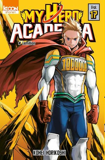 Couverture du livre « My hero Academia Tome 17 : Lemillion » de Kohei Horikoshi aux éditions Ki-oon