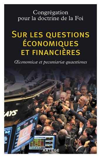 Couverture du livre « Sur les questions economiques et financieres - oeconomicae et pecuniariae quaestiones » de Congregation Pour La aux éditions Artege