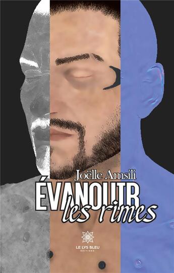 Couverture du livre « Évanouir les rimes » de Amsili Joelle aux éditions Le Lys Bleu