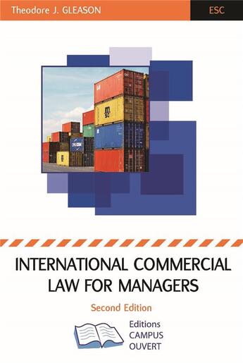 Couverture du livre « International commercial law for managers (2e édition) » de Theodore J. Gleason aux éditions Campus Ouvert