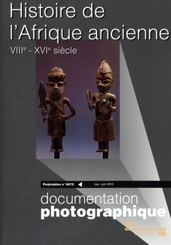 Couverture du livre « Histoire de l'Afrique ancienne ; VIII-XVI siècle ; projetables t.8075 » de  aux éditions Documentation Francaise