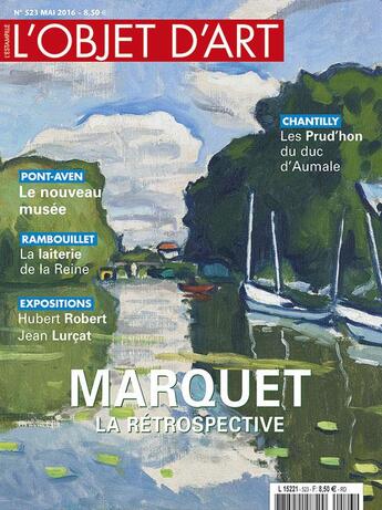 Couverture du livre « L'objet d'art n 523 marquet la retrospective mai 2016 » de  aux éditions L'objet D'art