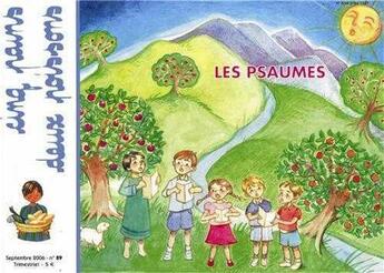 Couverture du livre « Cinq pains deux poissons 89 - Les psaumes » de Mission Theresienne aux éditions Les Amis De Vianney