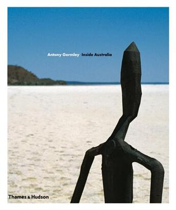 Couverture du livre « Antony gormley inside australia (paperback) » de Gormley Antony aux éditions Thames & Hudson