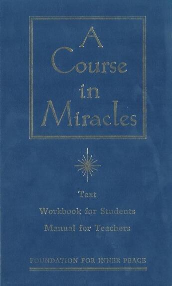 Couverture du livre « A course in miracles - combined vol.: the text workbook for students, manual for teachers » de  aux éditions Viking Uk